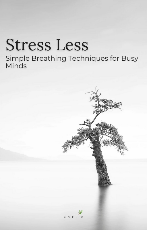 Stress Less: Simple Breathing Techniques for Busy Minds