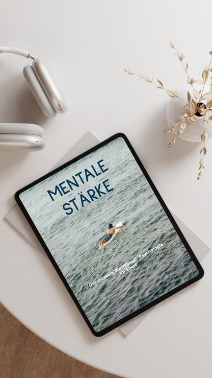 MENTALE STÄRKE Der mentale Wettkampf: Psychologie im Sport